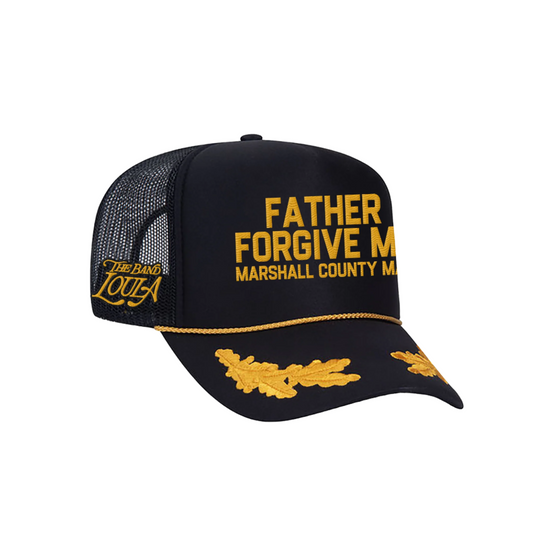 Father Forgive Me Trucker Hat