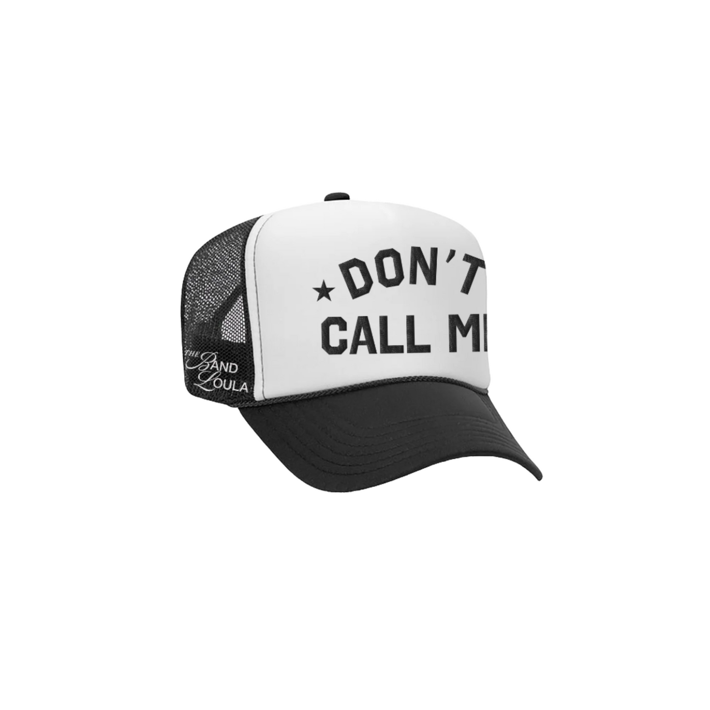 Don’t Call Me Trucker Hat - Hat